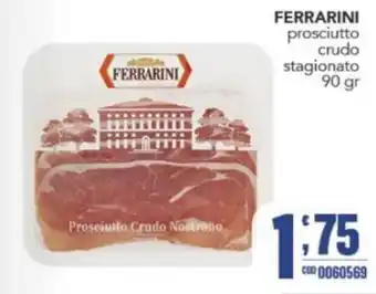 Gruppo di Palo FERRARINI prosciutto crudo stagionato offerta