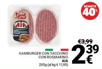 Supermercati Gulliver HAMBURGER CON TACCHINO CON ROSMARINO AIA offerta