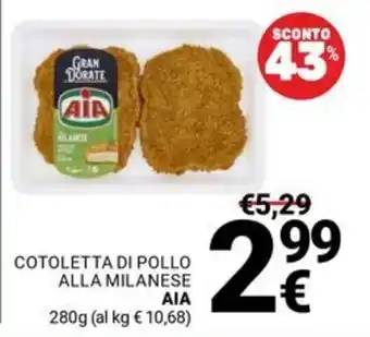 Supermercati Gulliver Cotoletta di pollo alla Milanese AIA offerta