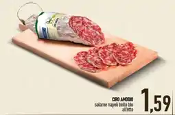 Ciro Amodio Ciro Amodio salame napoli bollo blu all'etto offerta