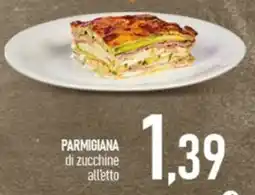 Ciro Amodio PARMIGIANA di zucchine all'etto offerta