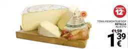 Supermercati Gulliver TOMA PIEMONTESE DOP BOTALLA ALLETTO offerta