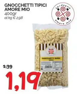Hardis Gnocchetti tipici amore mio offerta