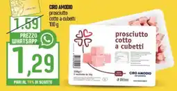 Ciro Amodio prosciutto cotto a cubetti CIRO AMODIO offerta