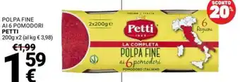 Supermercati Gulliver Polpa fine ai 6 pomodori Petti offerta