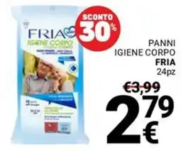 Supermercati Gulliver Panni Igiene Corpo FRIA offerta
