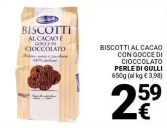 Supermercati Gulliver Biscotti al cacao con gocce di cioccolato perle di gulli offerta