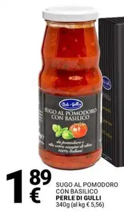 Supermercati Gulliver Sugo al pomodoro con basilico perle di gulli offerta