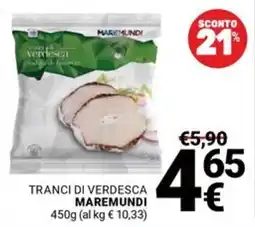 Supermercati Gulliver Tranci di Verdesca Maremundi offerta