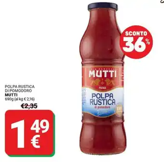 Supermercati Gulliver Polpa Rustica di Pomodoro Mutti offerta