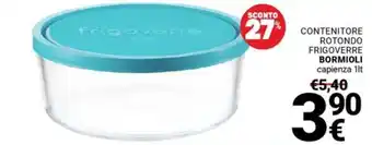Supermercati Gulliver CONTENITORE ROTONDO FRIGOVERRE BORMIOLI offerta