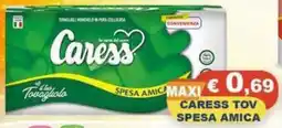 Magazzini del Risparmio CARESS TOV SPESA AMICA offerta
