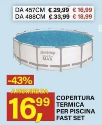 COPERTURA TERMICA PER PISCINA FAST SET