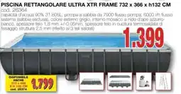 Mondo Brico PISCINA RETTANGOLARE ULTRA XTR FRAME offerta
