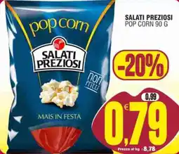 Vicino a te supermercati pop corn SALATI PREZIOSI offerta