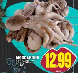 Vicino a te supermercati MOSCARDINI DECONGELATI offerta