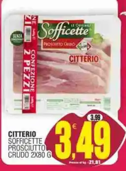 Vicino a te supermercati Citterio Sofficette Prosciutto Crudo offerta