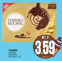 Vicino a te supermercati FERRERO GELATO FERRERO ROCHER offerta