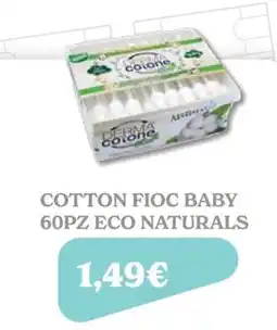 Iperbimbo COTTON FIOC BABY DERMA COLONE offerta