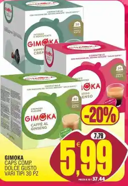 Vicino a te supermercati GIMOKA CAPS COMP. DOLCE GUSTO offerta