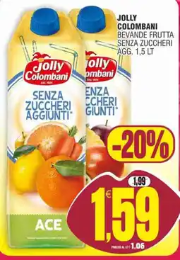 Vicino a te supermercati Jolly Colombani bevande frutta senza zuccheri offerta