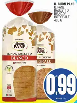 Vicino a te supermercati Il Buon Pane Bauletto Bianco offerta