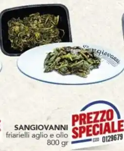 Gruppo di Palo Sangiovanni friarielli aglio e olio offerta
