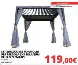 Brico Io SET ZANZARIERE MAGNOLIA PER PERGOLA 3X3 SOLANUM PLUS O CLEMATIS offerta