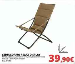 Brico Io SEDIA SDRAIO RELAX DISPLAY offerta