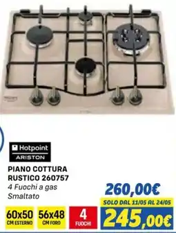 Orizzonte Hotpoint ARISTON PIANO COTTURA RUSTICO 260757 offerta