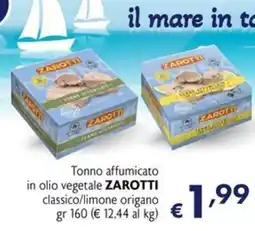 Eurospesa Tonno affumicato in olio vegetale ZAROTTI offerta