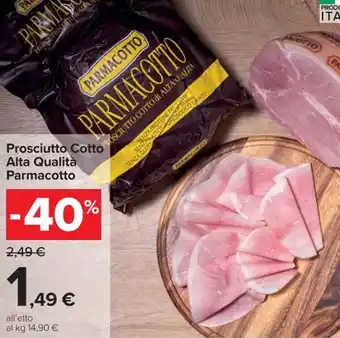 Carrefour Iper Prosciutto Cotto Alta Qualità Parmacotto offerta