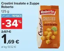 Carrefour Iper Crostini Insalate e Zuppe Roberto offerta