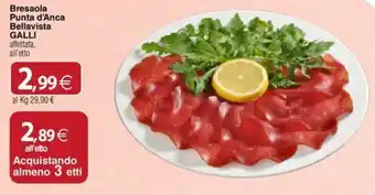 Docks Cash&Carry Bresaola Punta d'Anca Bellavista GALLI offerta