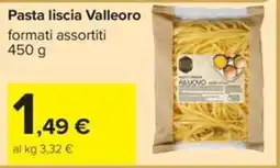 Carrefour Iper Pasta liscia Valleoro offerta