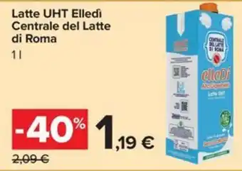 Carrefour Iper Latte UHT Elledi offerta