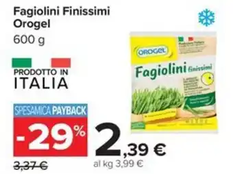 Carrefour Iper Fagiolini Finissimi Orogel offerta