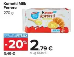 Carrefour Iper Kornetti Milk Ferrero offerta