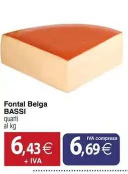 Docks Cash&Carry Fontal Belga BASSI offerta