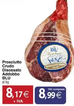 Docks Cash&Carry Prosciutto crudo disossato addobbo blu offerta