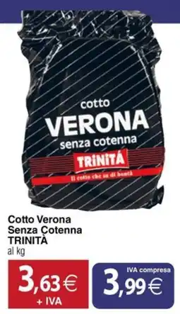 Docks Cash&Carry Cotto Verona Senza Cotenna TRINITÀ offerta