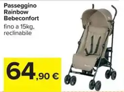 Carrefour Iper Passeggino Rainbow Bebeconfort offerta