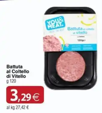 Docks Cash&Carry YOU & MEAT Battuta al Coltello di Vitello offerta