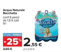 Carrefour Iper Acqua Naturale Rocchetta offerta