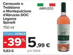 Carrefour Iper Cerasuolo o Trebbiano o Montepulciano d'Abruzzo DOC Legame Spinelli offerta