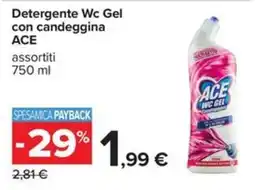 Carrefour Iper Detergente Wc Gel con candeggina ACE offerta