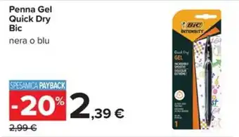 Carrefour Iper Penna Gel Quick Dry Bic offerta