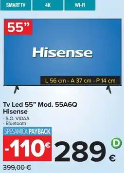Carrefour Iper Tv Led 55" Mod. 55A6Q Hisense offerta