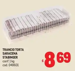 Metro Trancio torta Saracena Stabinger offerta