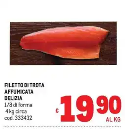 Metro Filetto di trota affumicata Delizia offerta